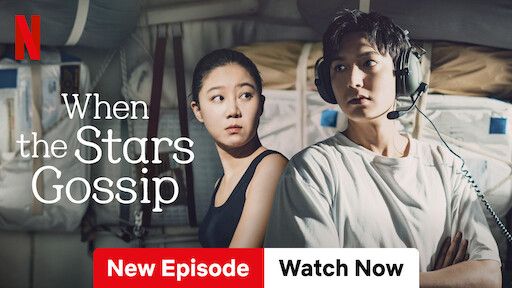 When the Stars Gossip (Netflix) artwork